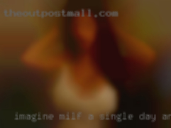 Imagine milf a single day and night long.